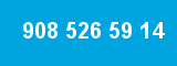908 526 59 14
